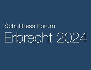 Schulthess Forum Erbrecht 2024